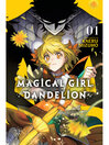 Magical Girl Dandelion, Volume 1